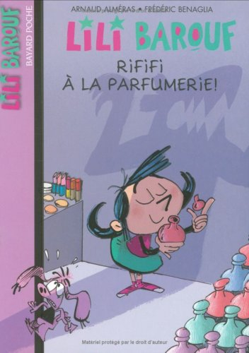 Lili Barouf. Vol. 6. Rififi à la parfumerie