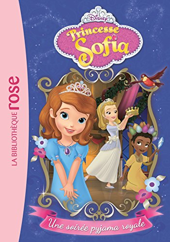 Princesse Sofia. Vol. 2. Une soirée pyjama royale