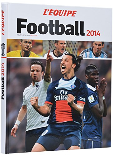Football 2014 : toute la saison 2013-2014