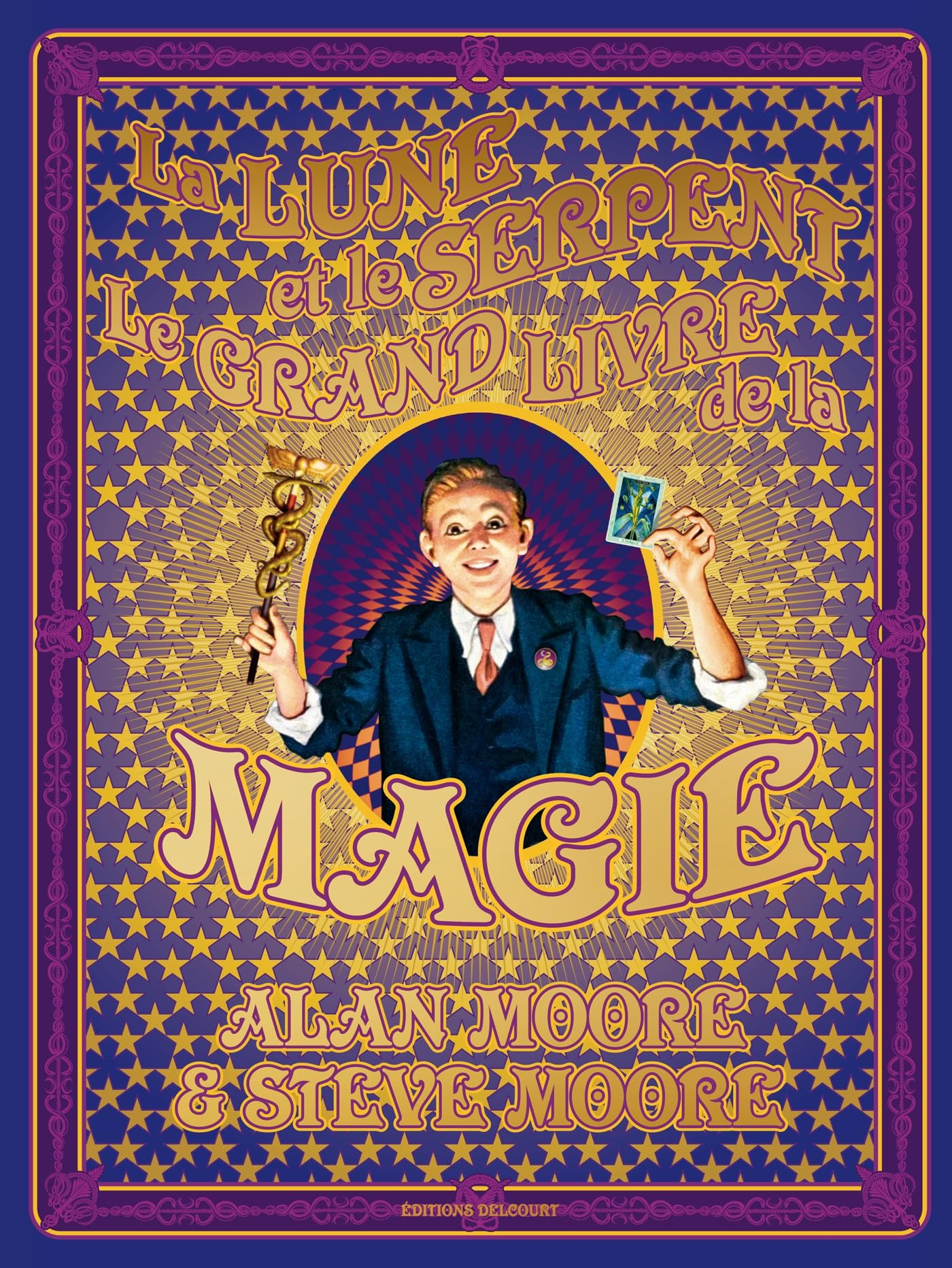 La lune et le serpent : le grand livre de la magie