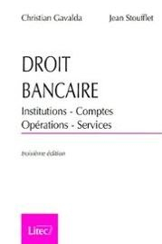 droit bancaire : institutions, comptes, opérations, services, 3e édition, 1997 (ancienne édition)