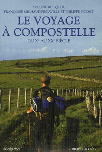 Le voyage à Compostelle : du Xe au XXe siècle