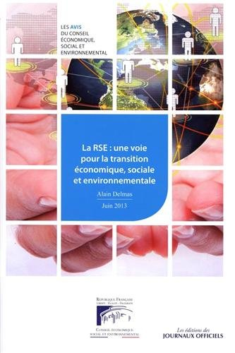 La RSE, une voie pour la transition économique, sociale et environnementale : mandature 2010-2015, s