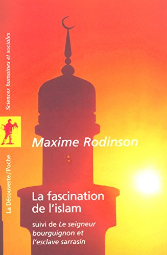 La fascination de l'islam. Le seigneur bourguignon et l'esclave sarrasin