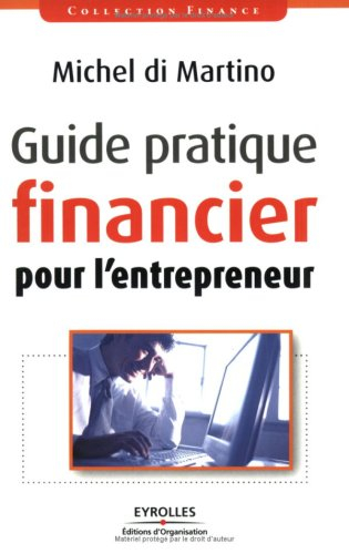 Guide pratique financier pour l'entrepreneur