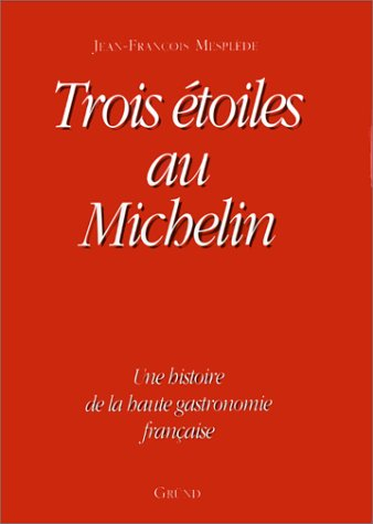 trois etoiles au michelin