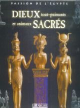 dieux tout-puissants et animaux sacrés (passion de l'Égypte)