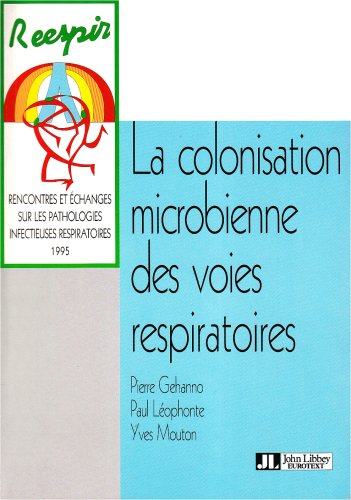 La colonisation microbienne des voies respiratoires