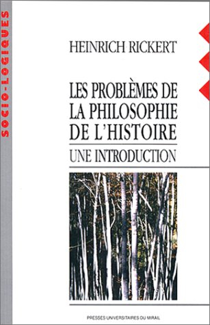 Les problèmes de la philosophie de l'histoire, : une introduction