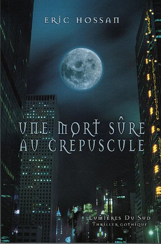 une mort sûre au crépuscule...