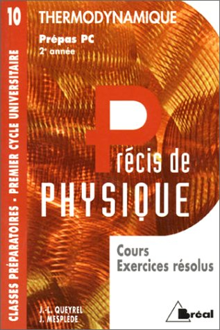 Précis de physique. Vol. 10. Thermodynamique : PC 2e année