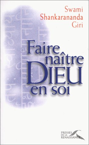 Faire naître Dieu en soi