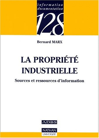 La propriété industrielle : sources et ressources d'information