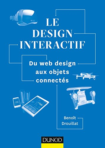 Le design interactif : du web design aux objets connectés