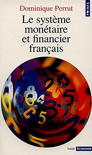 Le système monétaire et financier français