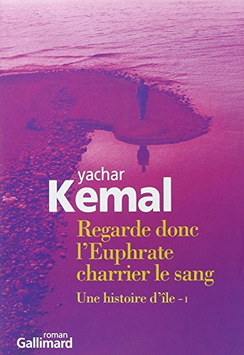 Une histoire d'île. Vol. 1. Regarde donc l'Euphrate charrier le sang