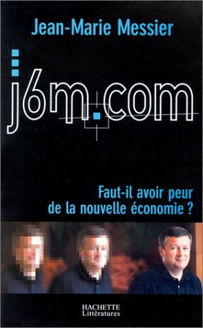 J6M.com : faut-il avoir peur de la nouvelle économie ?