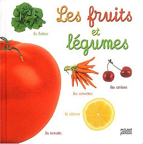 Les fruits et légumes