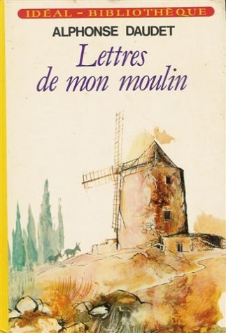 lettres de mon moulin : collection : idéal bibliothèque cartonnée & illustrée