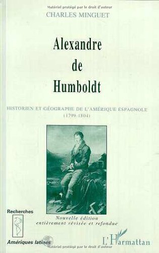 Alexandre de Humboldt : historien et géographe de l'Amérique espagnole (1799-1804)