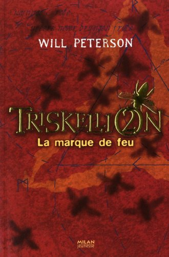 Triskellion. Vol. 2. La marque de feu