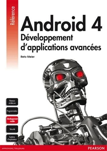Android 4 : développement d'applications avancées