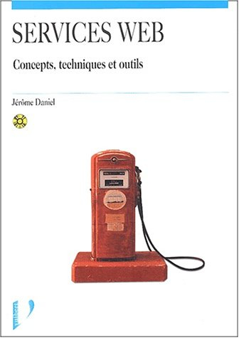Services Web : concepts, techniques et outils