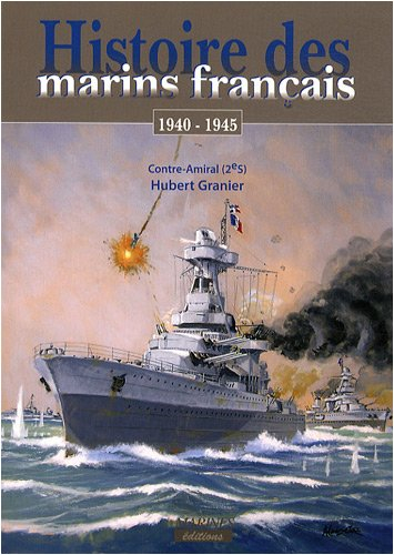 Histoire des marins français. La 2e Guerre mondiale et les premières révoltes dans l'Empire : 1940-1