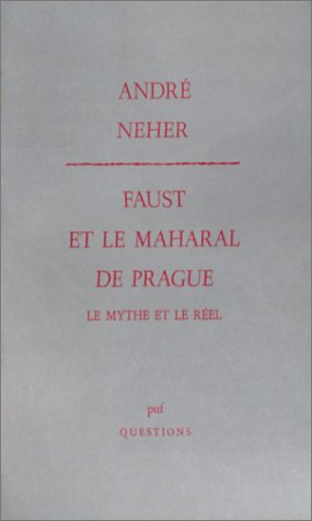 Faust et le Maharal de Prague : le mythe et le réel