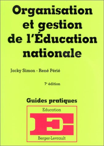 Organisation et gestion de l'Education nationale : à jour au 1er mai 2000