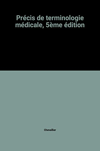 précis de terminologie médicale, 5ème édition