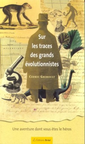 Sur les traces des grands évolutionnistes