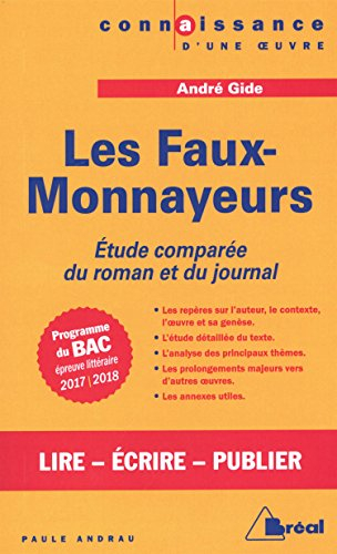 Le Journal des faux-monnayeurs et Les faux-monnayeurs, André Gide