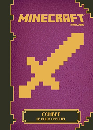 Minecraft, le guide officiel du combat