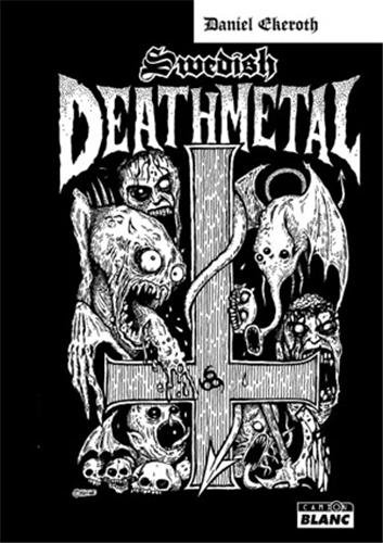 Swedish death metal : histoire d'une scène extrême