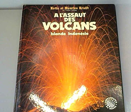 a l'assaut des volcans : islande, indonésie