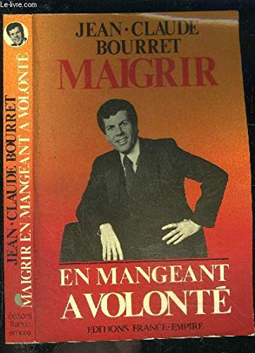 maigrir en mangeant a volonte