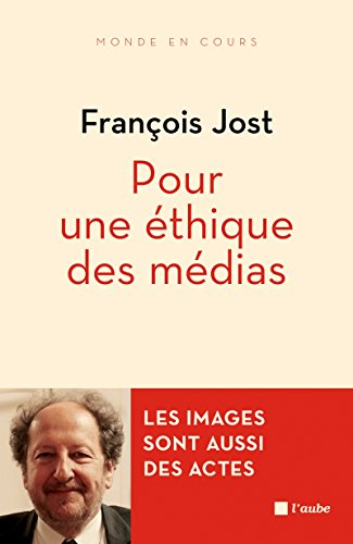 Pour une éthique des médias : les images aussi sont des actes