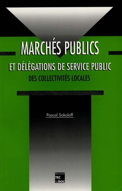 Marchés publics et délégations de services publics des collectivités locales