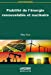 Fiabilité de l'énergie renouvelable et nucléaire: Protection environnementale et sécurité