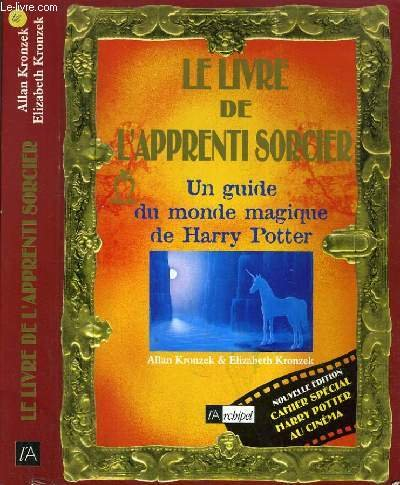 le livre de l'apprenti sorcier - un guide du monde magique de harry potter