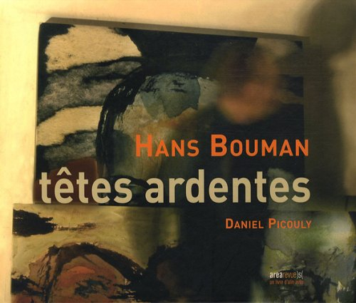 Hans Bouman, têtes ardentes