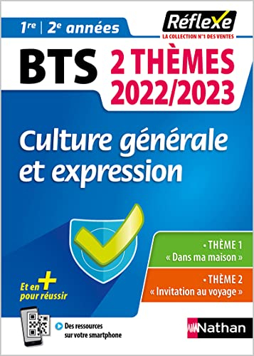 Culture générale et expression BTS 1re, 2e années : 2 thèmes 2022-2023 : thème 1 Dans ma maison, thè
