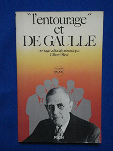 L'Entourage et de Gaulle
