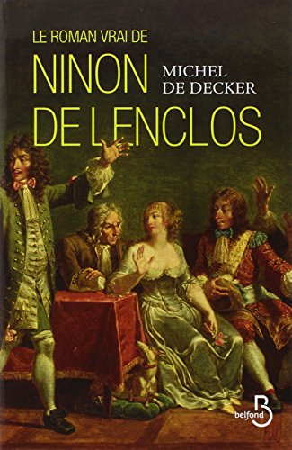 Le roman vrai de Ninon de Lenclos