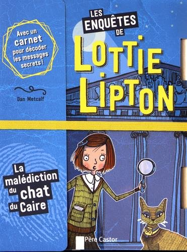 Les enquêtes de Lottie Lipton. La malédiction du chat du Caire