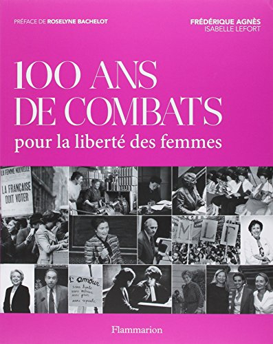100 ans de combats pour la liberté des femmes