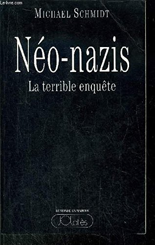 Néo-nazis : la terrible enquête
