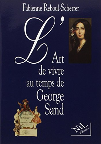 L'art de vivre au temps de George Sand