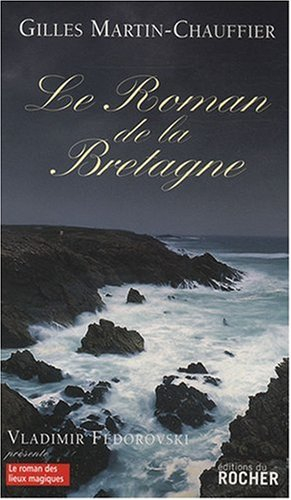 Le roman de la Bretagne